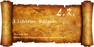 Lichtner Kálmán névjegykártya